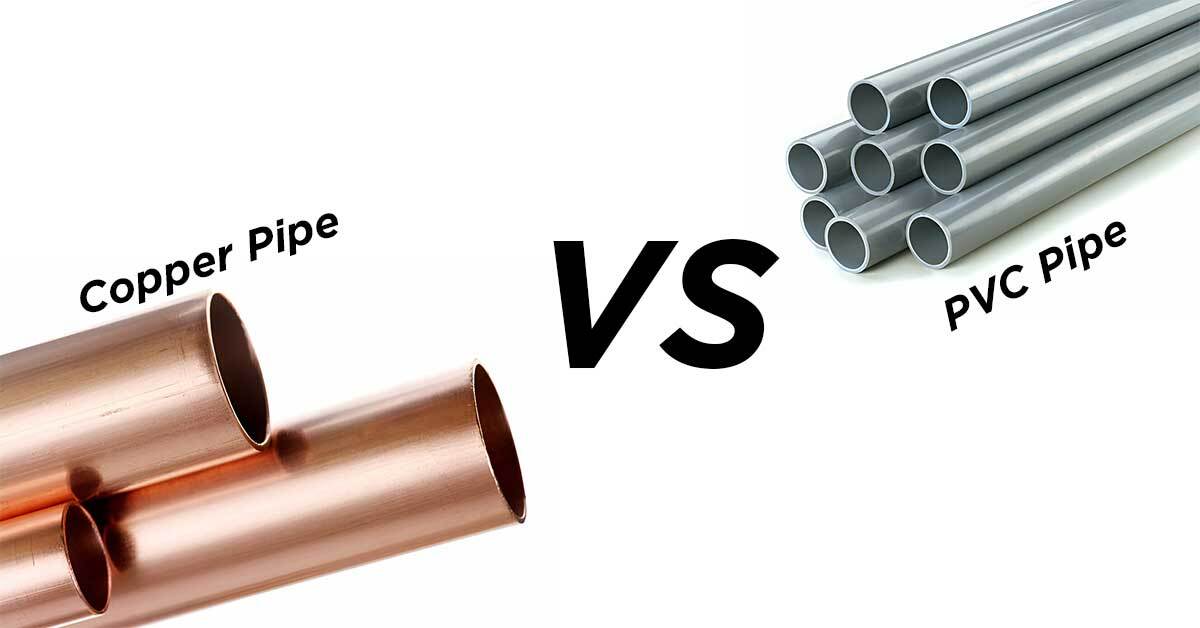 copper pipes vs pvc. which is best